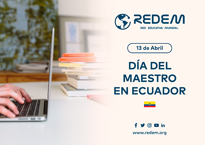 13 de abril: Día del Maestro en Ecuador – REDEM 13 de abril: Día del Maestro en Ecuador – REDEM
